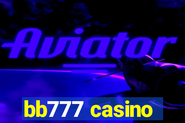 bb777 casino